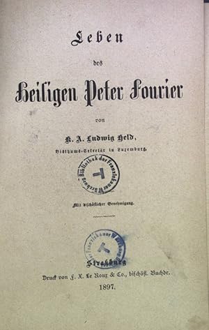 Bild des Verkufers fr Leben des heiligen Peter Fourier zum Verkauf von books4less (Versandantiquariat Petra Gros GmbH & Co. KG)