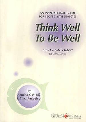 Bild des Verkufers fr Think Well to be Well: An Inspirational Guide for People with Diabetes zum Verkauf von WeBuyBooks