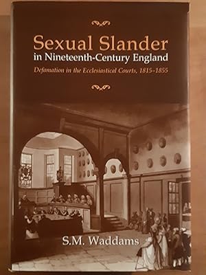 Bild des Verkufers fr Sexual Slander in Nineteenth-Century England: Defamation in The Ecclesiastical Courts, 1815-1855 zum Verkauf von WOLFHOUND BOOKS