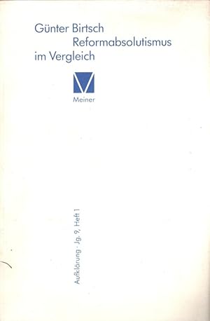 Immagine del venditore per Reformabsolutismus im Vergleich : Staatswirklichkeit - Modernisierungsaspekte - verfassungsstaatliche Positionen. / Aufklrung ; Jg. 9, Heft 1 venduto da Versandantiquariat Nussbaum