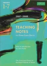 Immagine del venditore per Teaching Notes on Piano Exam Pieces Grades 1 - 7 2007 - 2008 venduto da WeBuyBooks