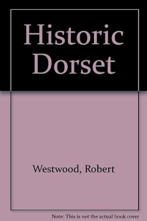 Bild des Verkufers fr Historic Dorset zum Verkauf von WeBuyBooks