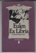 Eulen-Exlibris. Eulen Ex Libris. Andreas & Angela Hopf / Ullstein ; Nr. 20110