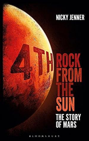 Bild des Verkufers fr 4th Rock from the Sun: The Story of Mars zum Verkauf von WeBuyBooks