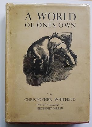 A World of One's Own. Twenty-Four Essays. Woodcut Engravings by Geoffrey Miller.