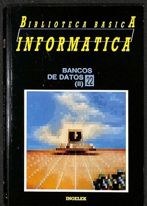 Immagine del venditore per Bancos de datos (II). Biblioteca Bsica Informtica, 22. venduto da Els llibres de la Vallrovira