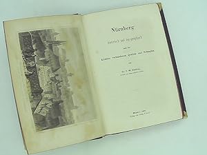 Bild des Verkufers fr Nrnberg historisch und topographisch nach den ltesten vorhandenen Quellen und Urkunden. zum Verkauf von Das Buchregal GmbH