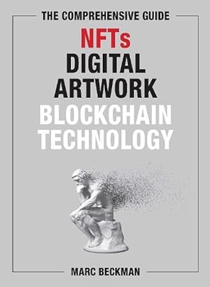 Immagine del venditore per The Comprehensive Guide to NFTs, Digital Artwork, and Blockchain Technology (Hardcover) venduto da Grand Eagle Retail