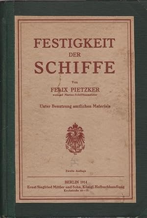 Festigkeit der Schiffe / von Felix Pietzker