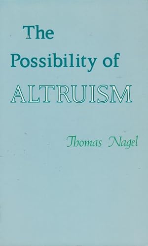 The possibility of altruism by Thomas Nagel