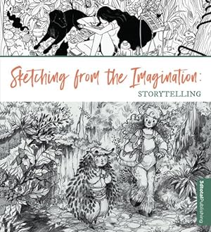 Image du vendeur pour Sketching from the Imagination: Storytelling (Paperback) mis en vente par Grand Eagle Retail
