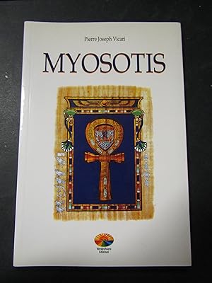 Seller image for Vicari Joseph Pierre. Mysotis. Verdechiaro edizioni. 2003 for sale by Amarcord libri