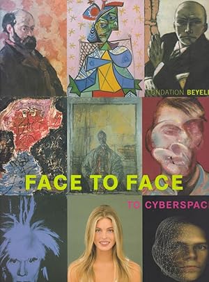 Seller image for Face to face to Cyberspace / Ernst Beyeler, Reinhold Hohl, Andreas Franzke. for sale by Licus Media