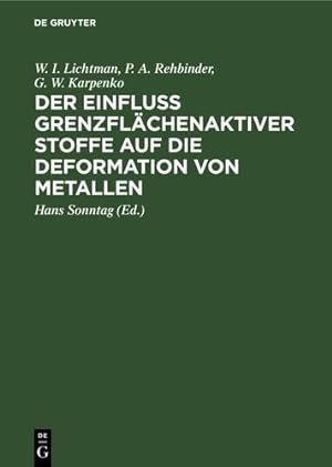 Seller image for Der Einfluss grenzfl ¤chenaktiver Stoffe auf die Deformation von Metallen (German Edition) [Hardcover ] for sale by booksXpress