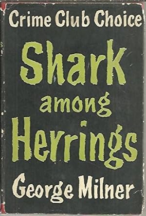 Seller image for Shark Among Herrings (Crime Club stories) for sale by WeBuyBooks