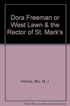 Seller image for Dora Freeman or West Lawn & the Rector of St. Mark's for sale by WeBuyBooks