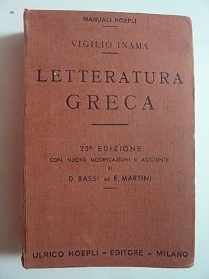 Imagen del vendedor de LETTERATURA GRECA 25 EDIZIONE CON NUOVE MODIFICAZIONI E AGGIUNTE DI D. BASSI ed E. MARTINI a la venta por Historia, Regnum et Nobilia