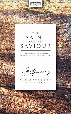 Seller image for The Saint and His Saviour by C. H. Spurgeon for sale by James A. Dickson Books