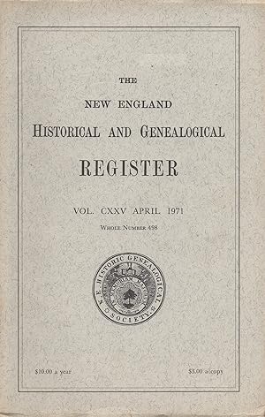 Imagen del vendedor de New England Historical and Genealogical Register Vol. CXXV April 1971 Whole Number 498 a la venta por Book Booth
