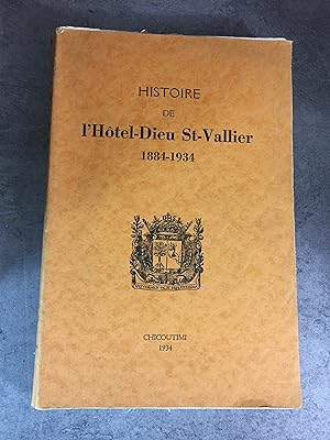 Seller image for Canada Histoire de l' Htel-Dieu de St Vallier 1884-1934 Chicoutimi 1934 Edition d'poque. for sale by Daniel Bayard librairie livre luxe book