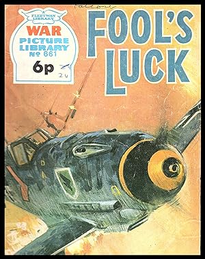Fools Luck - War Picture Library No.661 1971