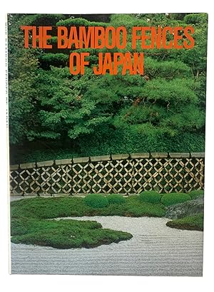 Bild des Verkufers fr The Bamboo Fences of Japan zum Verkauf von J. Patrick McGahern Books Inc. (ABAC)