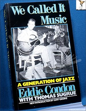 Seller image for We Called It Music: A Generation of Jazz for sale by BookLovers of Bath