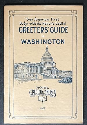 Greeters' Guide to Washington ["See America First" Begin with the Nation's Capital]