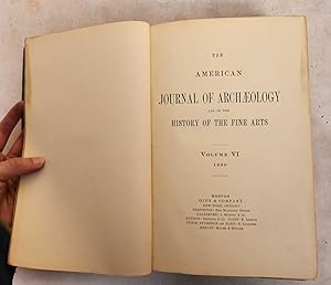 The American Journal of Archaeology and of the History of the Fine Arts, Volume VI