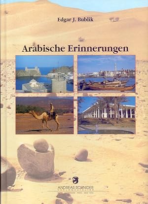 Arabische Erinnerungen. Unter Mitarb. von Willy Kleiner .