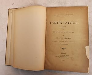 Bild des Verkufers fr Fantin-Latour, Etude Suivie du Catalogue de Son Oeuvre / Les Lithographies Nouvelles de Fantin-Latour zum Verkauf von Mullen Books, ABAA