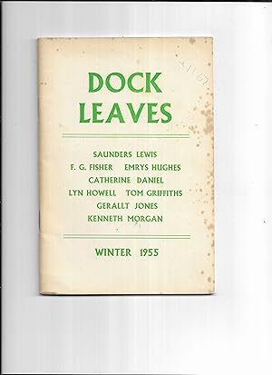 Bild des Verkufers fr Dock Leaves : A National Revies in English of Welsh Arts and Letters. Volume 6 No. 18 (Winter, 1955) zum Verkauf von Gwyn Tudur Davies