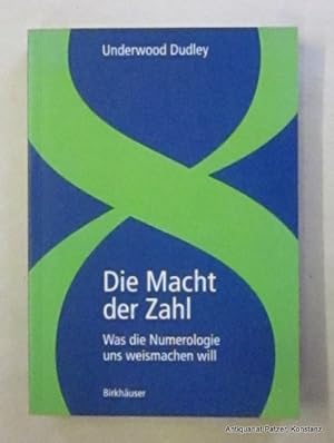 Imagen del vendedor de Die Macht der Zahl. Was die Numerologie uns weismachen will. Aus dem Amerikanischen von Gisela Menzel. Basel, Birkhuser, 1999. 288 S. Or.-Kart. (ISBN 3764359781). a la venta por Jrgen Patzer