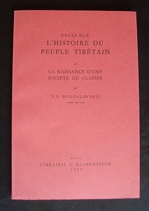 Essai sur l'histoire du peuple tibétain ou la naissance d'une société de classes -