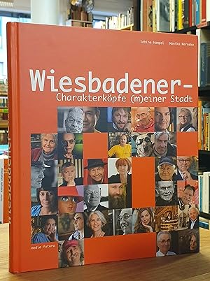 Wiesbadener - Charakterköpfe (m)einer Stadt,