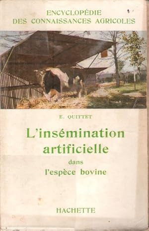 Imagen del vendedor de L'insmination artificielle dans l'espce bovine ( Zootechnie ) a la venta por Au vert paradis du livre