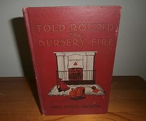 Seller image for Told Round the Nursery Fire for sale by Kelleher Rare Books