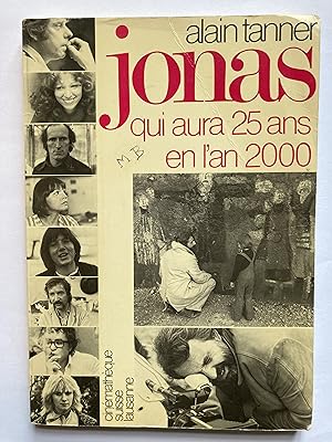 Bild des Verkufers fr Jonas qui aura 25 ans en l'an 2000. zum Verkauf von ShepherdsBook