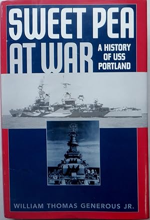 Sweet Pea at War. A History of USS Portland (CA-33)