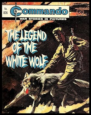 Legend of the Wolf-- Commando War Stories in Pictures - No. 826 1969
