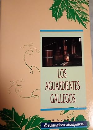 Imagen del vendedor de Los aguardientes gallegos a la venta por Libros Nakens