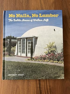 No Nails, No Lumber: The Bubble Houses of Wallace Neff