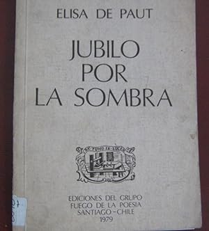 Imagen del vendedor de Jubilo por la sombra a la venta por Librera Monte Sarmiento