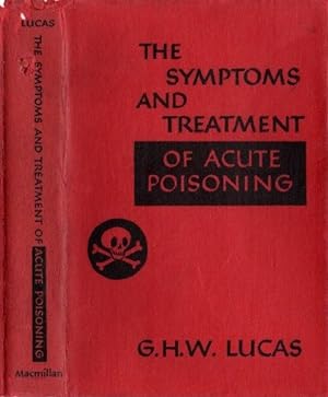 The Symptoms and Treatment of Acute Poisoning