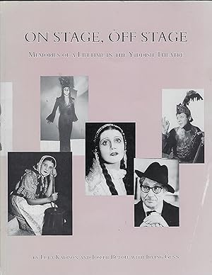 Immagine del venditore per On Stage, Off Stage: Memories of a Lifetime in the Yiddish Theatre venduto da Turn-The-Page Books