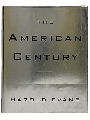 Seller image for The American Century for sale by Yesterday's Muse, ABAA, ILAB, IOBA
