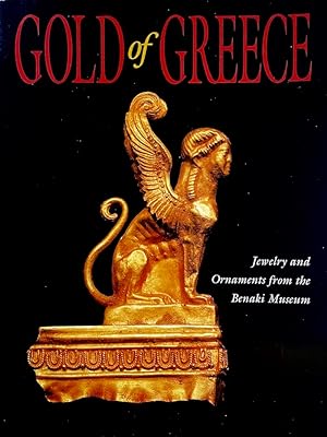 Gold of Greece: Jewelry and Ornaments from the Benaki Museum