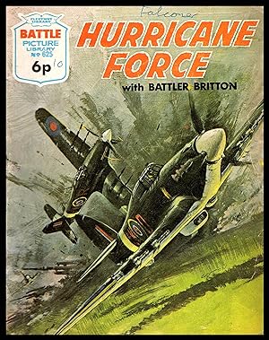 Hurricane Force with Battler Britton -- Battle Picture Library No. 625 1972