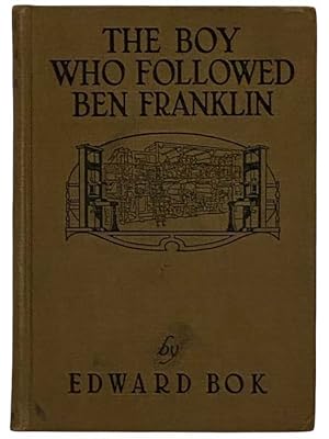 Image du vendeur pour The Boy Who Followed Ben Franklin mis en vente par Yesterday's Muse, ABAA, ILAB, IOBA