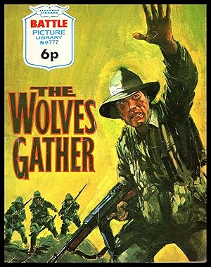 The Wolves Gather -- Battle Picture Library No. 777 1973